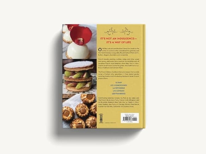 The French Bakery Cookbook: Over 85 Authentic Recipes That Bring the Boulangerie into Your Home thumbnail 3