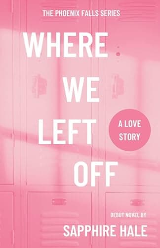Where We Left Off (Phoenix Falls Series) - Image 1