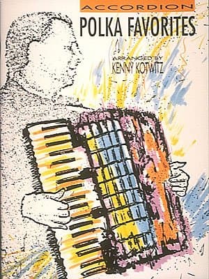 Polka Favorites: Accordion | Easy to Medium Accordion Songbook with Melody Lyrics and Chords | Traditional Polka Standards for Practice and Performance and Folk Music Enjoyment - Image 1