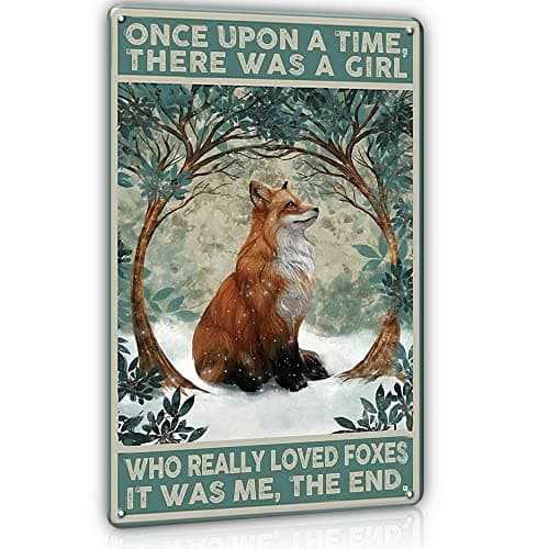 Fox Wall Decor Art Metal Tin Sign - Once Upon A TIME There Was A Girl WHO Really Loved Foxes - Vintage Fox Decor Sign Cute Fox Stuff Wall decor Signs, 8x12inches Fox Once Upon A Time Sign, gifts for Women, Girls, Fox Lovers - Once Upon A TIME There was A Girl WHO Really Loved Foxes
