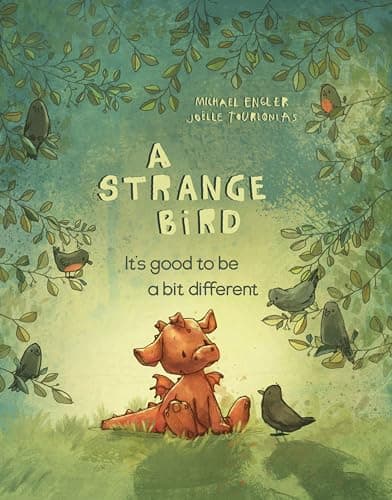 A Strange Bird: It's Good to Be a Bit Different (Little Red Dragon Bedtime Stories) (You are Unique and Precious Book Series for Kids 3-6 - by Joëlle Tourlonias) (Cover May Vary) - Image 1