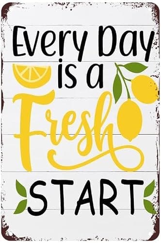 Lemon Metal Tin Sign Every Day Is A Fresh Start Posters Farmhouse Kitchen Bar Club Wall Artwork Home Decoration 8"x12" - Image 1