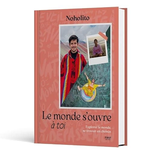 Le Monde s'ouvre à toi - Noholito - Développement personnel - Voyages - Guide - Image 1