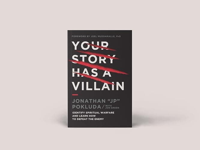 Your Story Has a Villain: Identify Spiritual Warfare and Learn How to Defeat the Enemy thumbnail 2