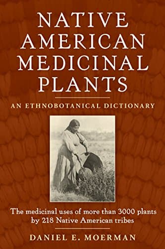 Native American Medicinal Plants: An Ethnobotanical Dictionary - Image 1