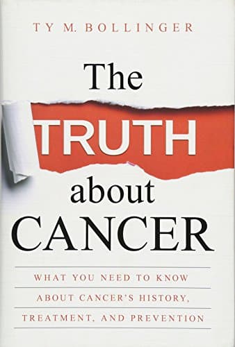 The Truth about Cancer: What You Need to Know about Cancer's History, Treatment, and Prevention - Image 1