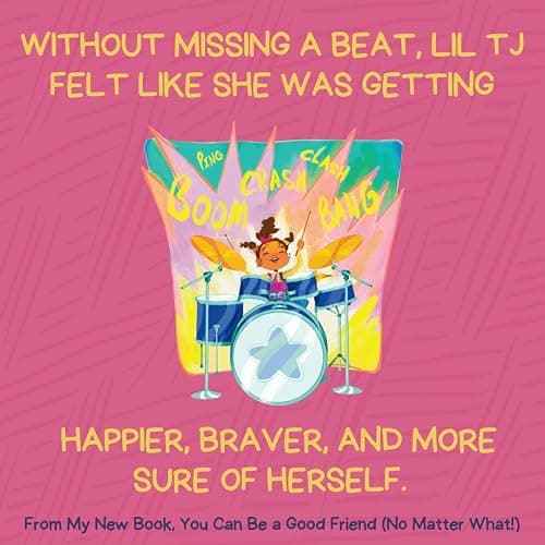 You Can Be a Good Friend (No Matter What!): A Lil TJ Book (56th NAACP Image Award Winner for Children’s Literature) thumbnail 23