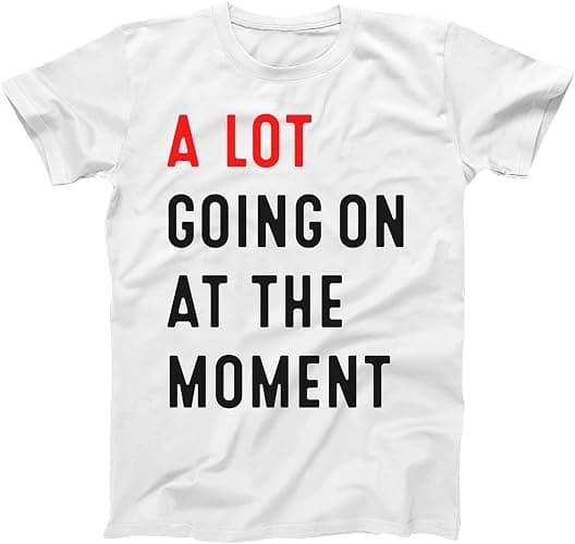 Berentoya A LOT Going ON at The Moment - Funny Concert Swift Swifty Fan Shirt - Unisex Tee - Image 1