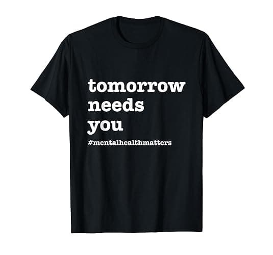 Tomorrow Needs You - Mental Health Awareness T-Shirt Small - Image 1