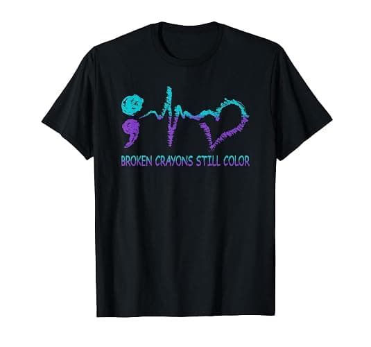 Broken Crayons Still Color Suicide Prevention Mental Health T-Shirt - Image 1