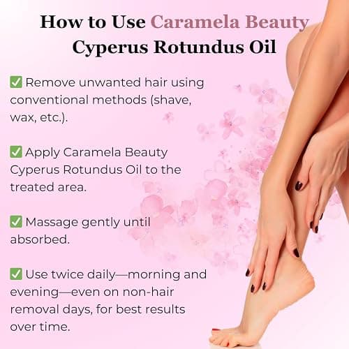 Caramela Beauty Cyperus Rotundus Oil - 60ml Natural Cyperus Rotundus Oil For Hair Removal, Moisturizing & Soothing Cyperus Oil For Reducing Body Hair Growth, Hair Removal Oil Ideal for All Skin Types thumbnail 7