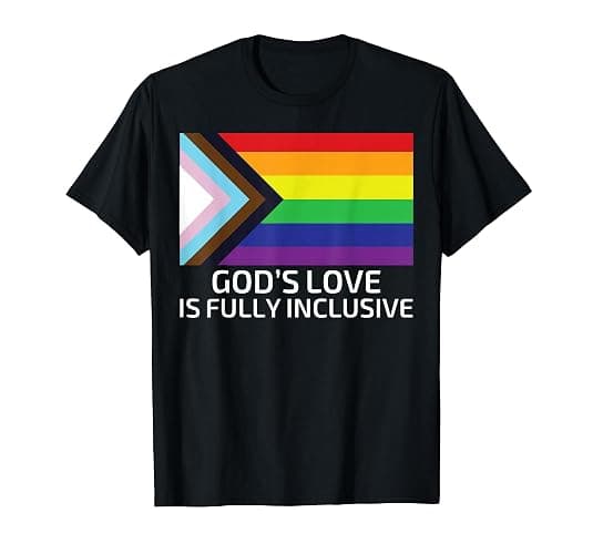 God's Love is Fully Inclusive Shirt Gay Christian T-Shirt - Image 1