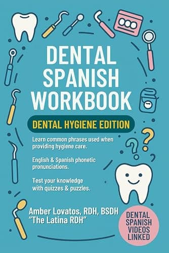 Dental Spanish Workbook: Dental Hygiene Edition - Image 1