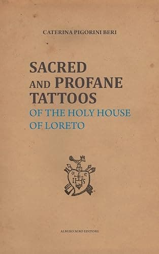 Sacred and Profane Tattoos: of the Holy House of Loreto - Image 1