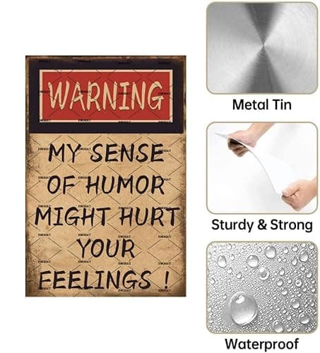 EMOHAT Funny Vintage Tin Sign Wall Decor Warning My Sense Of Humor Might Hurt Your Feelings Sarcastic Metal Signs Home Decor Bedroom Garage Cafes Bar Man Cave Office Wall Art Sign 8x12 Inch thumbnail 4