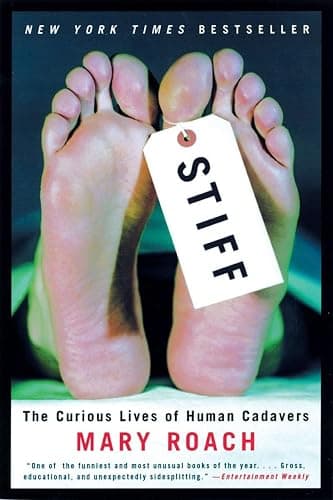 Stiff: The Curious Lives of Human Cadavers - Image 1