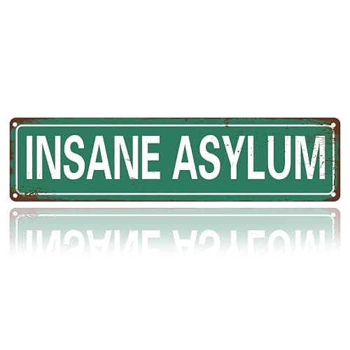 Insane Asylum Vintage Metal Sign – Creepy Gothic Wall Decor, Grunge Room Aesthetic, Horror Plaque for Bedroom, Bathroom, Dorm, Man-Cave Gift for Emo & Alt Band Poster Music Fans – 16 x 4 Inches (707) - Image 1
