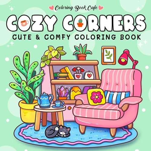 Cozy Corners: Coloring Book for Adults and Teens Featuring Super Cute Nooks and Hygge Spaces for Relaxation (Cute and Comfy Coloring Books) - Image 1