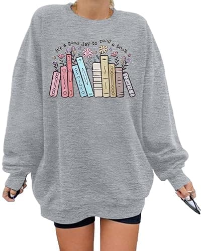ALLTB Book Sweatshirts Women It’s a Good Day to Read Book Graphic Shirt Bookish Teacher Reading Pullover Long Sleeve Top - Image 1