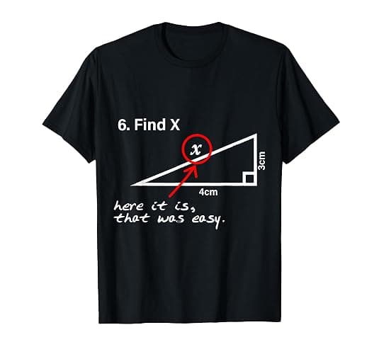 Find X Here It is That was Easy Funny Math Lover T-Shirt - Image 1