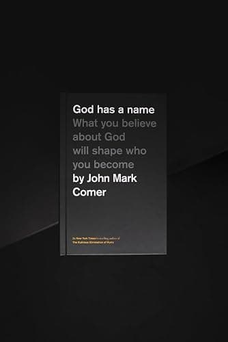 God Has a Name: What You Believe About God Will Shape Who You Become thumbnail 4
