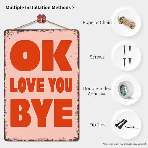 LAHUTK Funny Signs Poster OK Love You Bye Metal Wall Art for Office Dorm Room Bar Garage Decor 8X12inch thumbnail 3