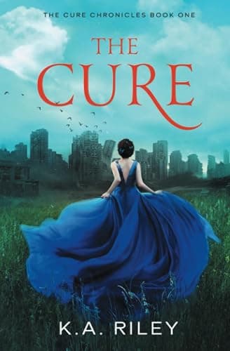 The Cure: A Young Adult Dystopian Novel (The Cure Chronicles)'s Wishlist | Listful - Image 1