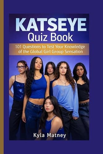 KATSEYE QUIZ BOOK: 101 Questions to Test Your Knowledge of the Global Girl Group Sensation - Image 1