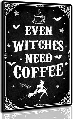 Funny Black Gothic Decor Even Witches Need Coffee Metal Signs for Coffee Bar Gothic Kitchen Accessories Halloween Decor 8 x 12 Inch - Image 1
