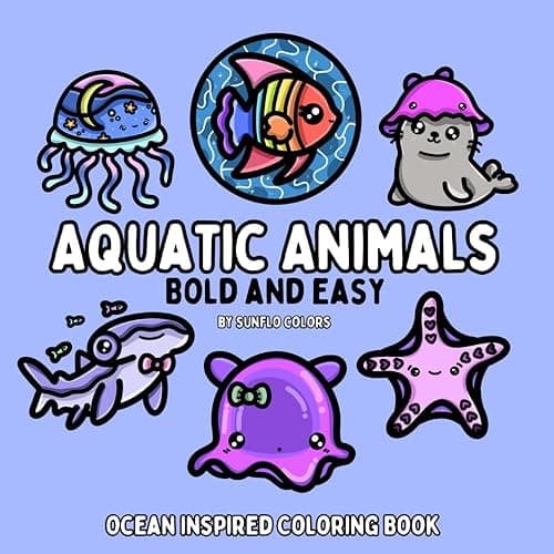 Aquatic Animals: Ocean Inspired Bold and Easy Coloring Book for Adults or Kids (Bold and Easy Coloring Books)