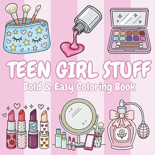 Teen Girl Stuff: Coloring Book for Adults and Teens, Bold and Easy, Simple and Big Designs for Relaxation Featuring Cosmetic Items, Makeup, and Skincare Products - Image 1