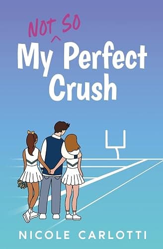 My Not So Perfect Crush - Image 1