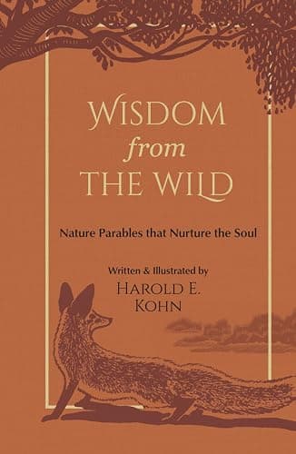 Wisdom from the Wild: Illustrated Reflections of Hope & Strength for Nature Lovers (A Christian Self-Help Book of Outdoor Meditations – Updated ... the Soul (Outdoor Devotional Object Lessons)) - Image 1