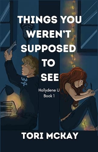 Things You Weren't Supposed to See: An Emotional College Slow-Burn Romance - Image 1