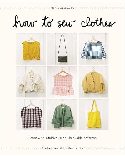 How to Sew Clothes: Learn with Intuitive, Super-Hackable Patterns - Image 1
