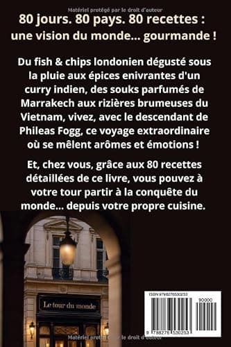 Le tour du monde en 80 recettes: 80 recettes de 80 pays, une aventure culinaire et culturelle en compagnie du descendant de Phileas Fogg thumbnail 2