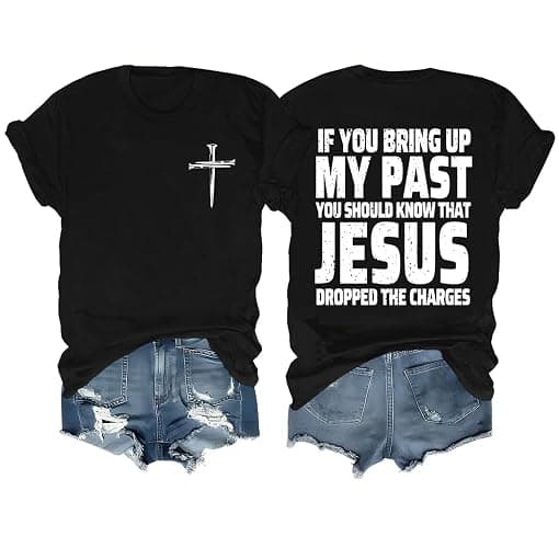Finebuy If You Bring Up My Past You Should Know That Jesus Shirt, Christian Tshirt for Men Women Jesus Shirts - Image 1