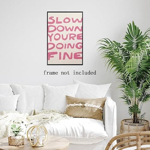 Pink Canvas Wall Art Daily Reminder Positive Affirmations Typography Wall Decor Slow Down Your Doing Fine Poster Print Music Vienna Lyrics maximalist aesthetic Bedroom Decor 8x12inch Unframed thumbnail 4