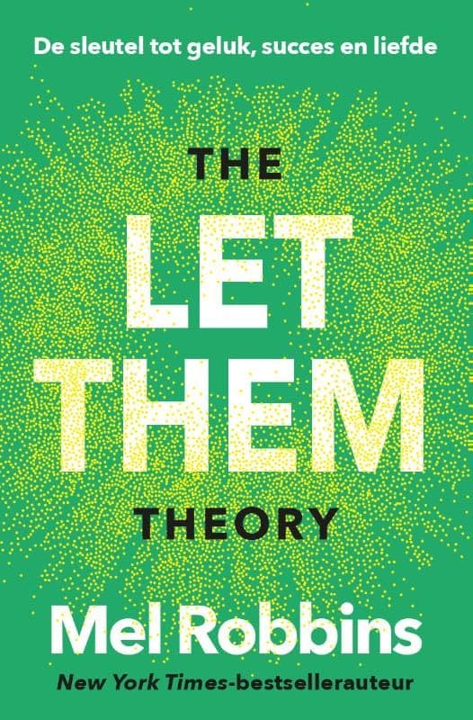 The Let Them Theory: Een life-changing tool waar miljoenen mensen niet over uitgepraat raken (Nederlandse editie) - Image 1