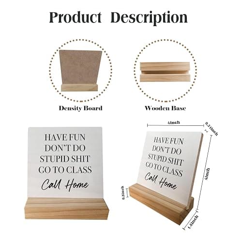 Have Fun Don't Do Stupd Stuff Go To Class Call Home Desk Wood Sign with Wooden Stand,Dorm Signs for College Girls, Inspirational Signs Decor for Dorm Desk,Back to School Gifts for College Students thumbnail 3