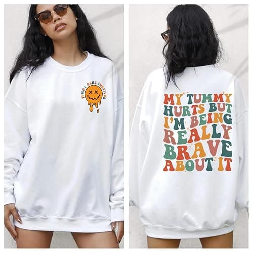 My Tummy Hurts But I'm Being Really Brave About It Sweatshirt 2 Sided, Tummy Ache Shirt, Tummy Problems Sweater thumbnail 2
