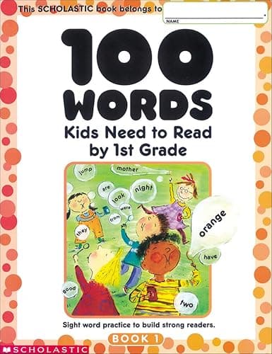 100 Words Kids Need to Read by 1st Grade: Sight Word Practice to Build Strong Readers - Image 1
