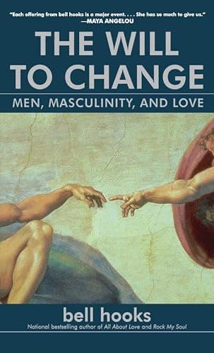 The Will to Change: Men, Masculinity, and Love - Image 1