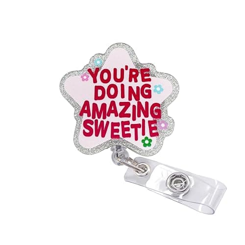 Cute and Funny Nurse Badge Reel – Pink Retractable ID Holder with Motivational Quote You're Doing Amazing Sweetie, Nursing Accessories for Women and Healthcare Workers - Image 1