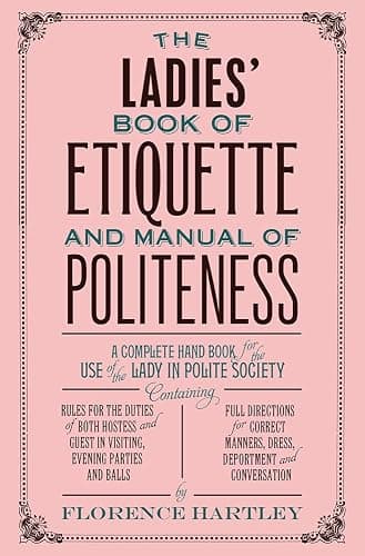 The Ladies' Book of Etiquette and Manual of Politeness - Image 1