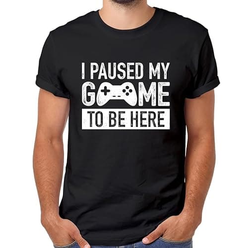 I Paused My Game to Be Here t Shirt Gamer Gifts for Men Gaming Funny Graphic Tees - Image 1