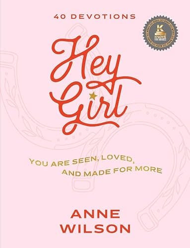 Hey Girl: You Are Seen, Loved, and Made for More―40 Devotions - Image 1
