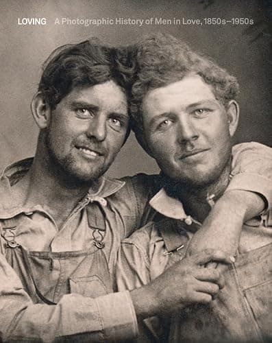 Loving: A Photographic History of Men in Love 1850s-1950s - Image 1