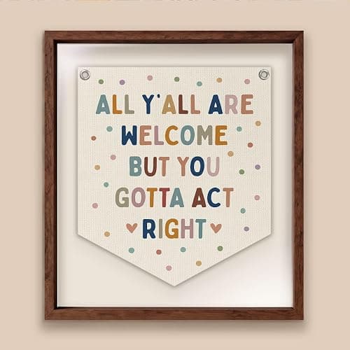 Lacama All Y'all Are Welcome But You Gotta Act Right Banner Boho Classroom Decor，Pastel Classroom Decor, Retro Wall Hanging Banner for Boys Girls Kids Room Playroom Bedroom College Dorm 12X14in thumbnail 6