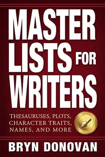 Master Lists for Writers: Thesauruses, Plots, Character Traits, Names, and More - Image 1
